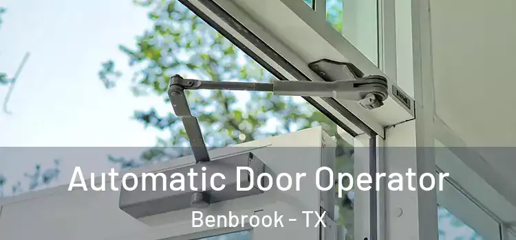 Automatic Door Operator Benbrook - TX