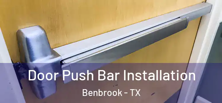 Door Push Bar Installation Benbrook - TX