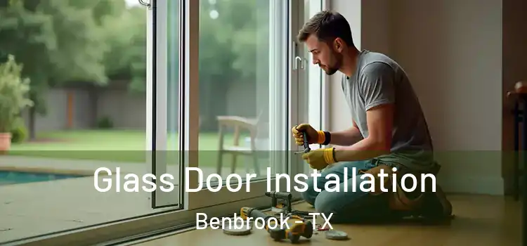 Glass Door Installation Benbrook - TX