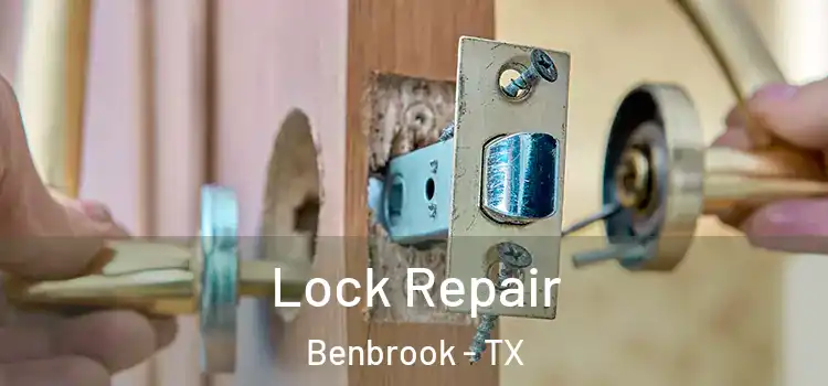 Lock Repair Benbrook - TX