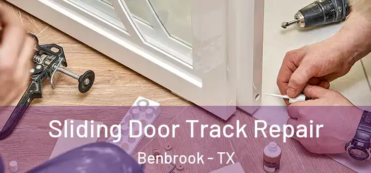 Sliding Door Track Repair Benbrook - TX