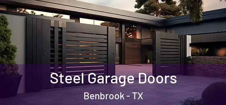 Steel Garage Doors Benbrook - TX